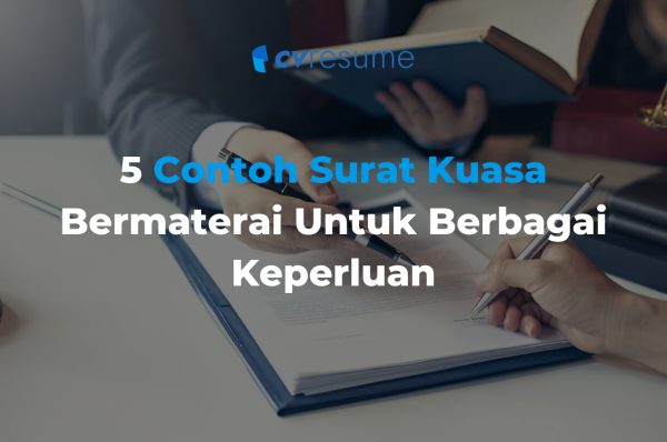 5 Contoh Surat Kuasa Bermaterai Untuk Berbagai Keperluan